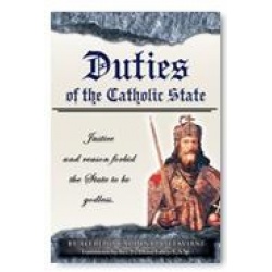 Duties of the Catholic State in Regard to Religion
