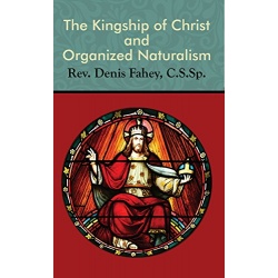 The Kingship of Christ and Organised Naturalism