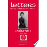 The Letters of St. Th?r?se of Lisieux and Those Who Knew Her: General Correspondence, vol. 1
