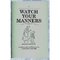 Watch Your Manners
