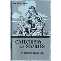 The Catechism in Stories - The Sacraments