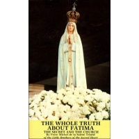 The Whole Truth About Fatima 2