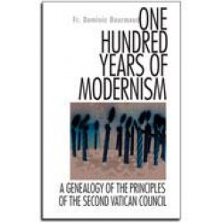 One Hundred Years of Modernism