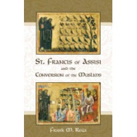 St. Francis of Assisi and the Conversion of the Muslims