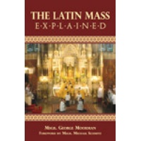 The Latin Mass Explained