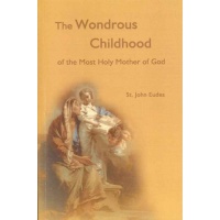 The Wondrous Childhood of the Blessed Virgin Mary