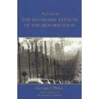 An Essay on the Economic Effects of the Reformation