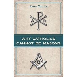 Why Catholic Cannot be Masons