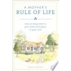 A Mother\'s Rule of Life