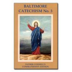 Baltimore Catechism No 3 Confraternity Edition