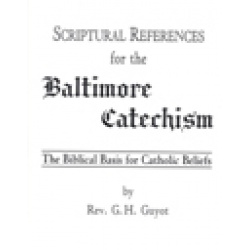 Scriptural References for the Baltimore Catechism