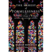 The Heresy of Formlessness