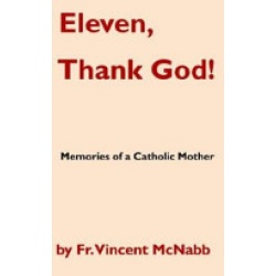 Eleven, Thank God! Memories of a Catholic Mother