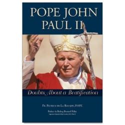 Pope JPII Doubts about beatif