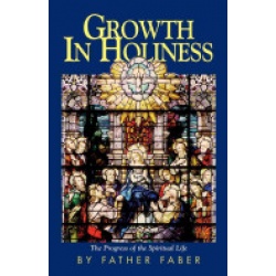 Growth in Holiness, Or, The Progress of the Spiritual Life
