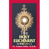 The Holy Eucharist Our All
