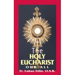 The Holy Eucharist Our All