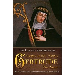 The Life & Revelations of St Gertrude the Great