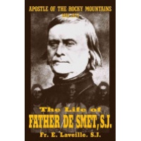 The Life of Father De Smet, S. J.