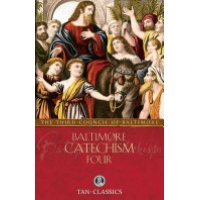 Baltimore Catechism Four