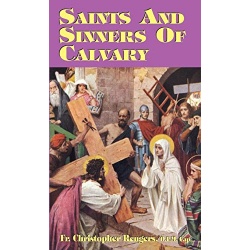 Saints and Sinners of Calvary