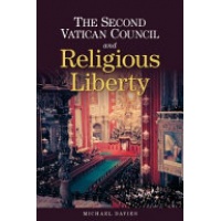 The Second Vatican Council and Religious Liberty