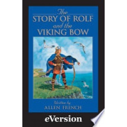 Story of Rolf and the Viking Bow