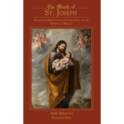 The Month of St Joseph: Practical Meditations for Every Day ( Copy )